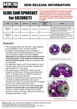 Load image into Gallery viewer, HKS SLIDE CAM SPROCKET SR20DE/DET INTAKE
